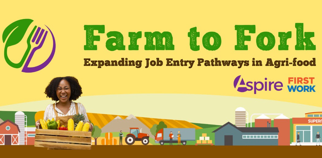 Farm to Fork - Aspire to work - Job Fair